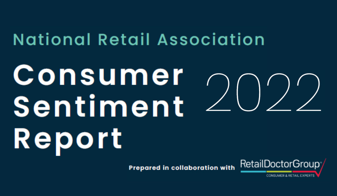 2022 National Retail Association and Retail Doctor Group’s Consumer Sentiment Report