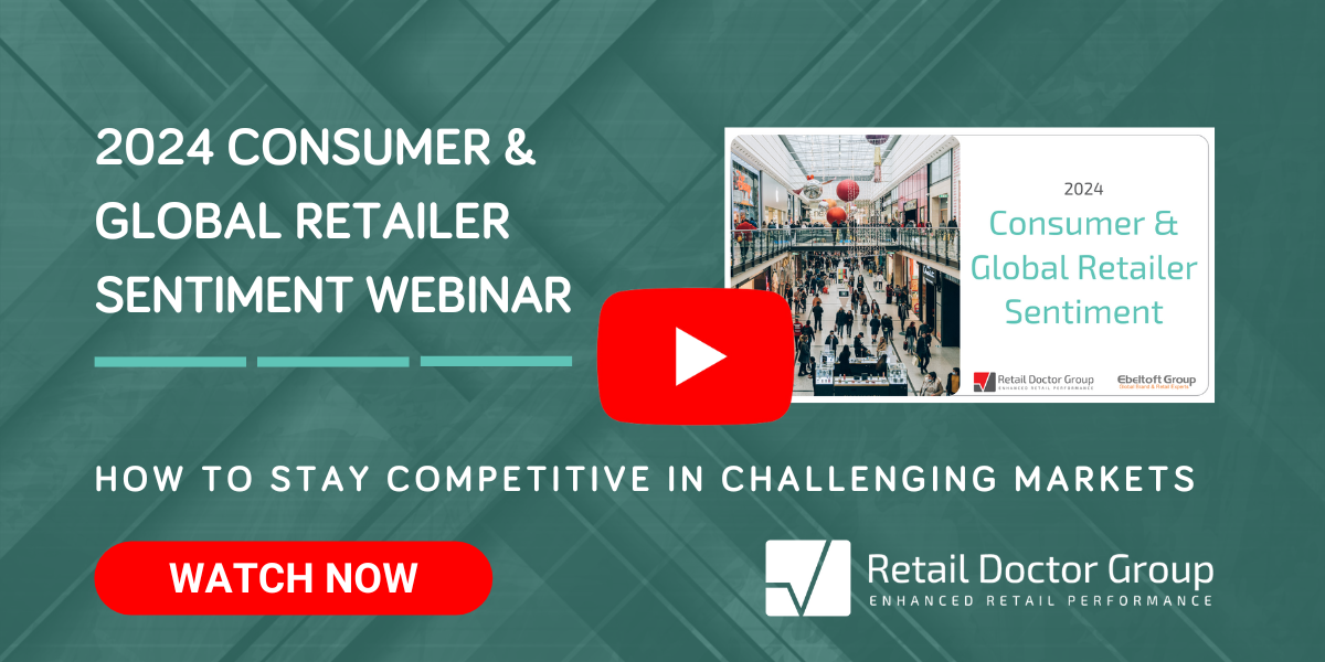 2024 Consumer and Global Retailer Sentiment Webinar - Retail Doctor Group