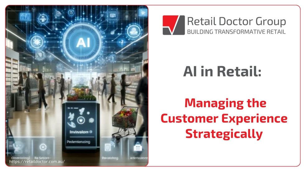 AI in Retail: Managing Customer Experiences - Retail Doctor Group