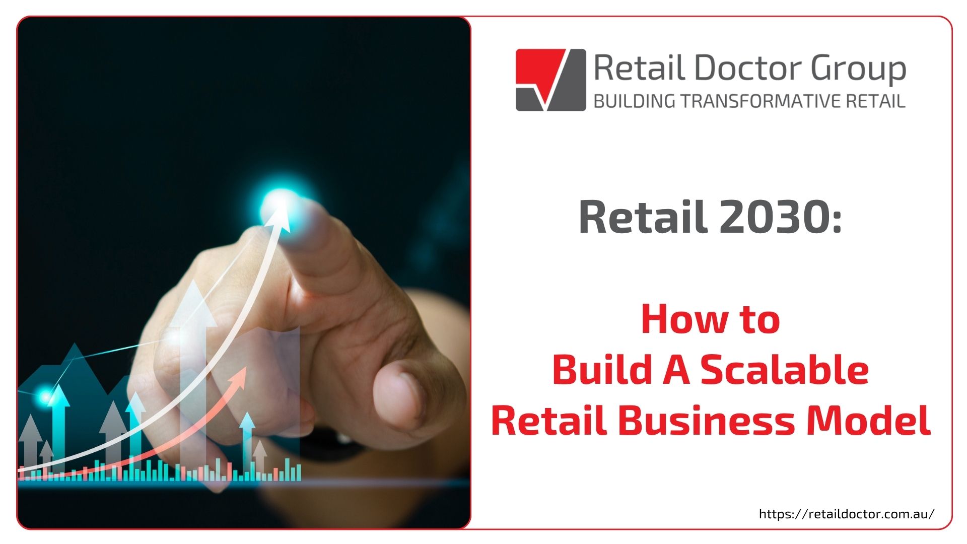 Build Scalable Retail Business Models - Retail Doctor Group