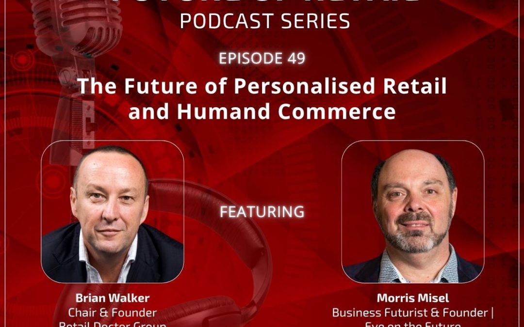 The Future of Personalised Retail and Humand Commerce